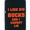Zippo Lighter I Like Big Bucks (Black Matte) 11842
